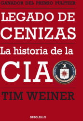 Legado de cenizas - TIM WEINER (ISBN: 9788499899343)