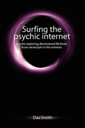 Surfing the Psychic Internet - Smith, Daz (ISBN: 9781430309406)