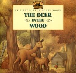 The Deer in the Wood - Laura Ingalls Wilder, Renee Graef (1999)
