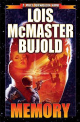 Memory: A Miles Vorkosigan Novel - Lois McMaster Bujold (2014)