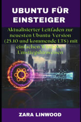 UBUNTU FÜR EINSTEIGER - Zara Linwood (2025)