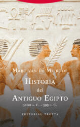 Historia Del Antiguo Egipto - Marc van de Mieroop (2025)