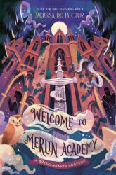 Welcome to Merlin Academy - DE LA CRUZ MELISSA (ISBN: 9781368081467)