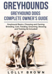 Greyhounds - Lolly Brown (ISBN: 9781957367422)