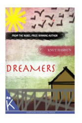 Dreamers - Knut Hamsun, W W Worster, W W Worster (ISBN: 9781494711849)