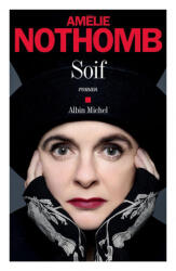 Amélie Nothomb - Soif - Amélie Nothomb (ISBN: 9782226443885)