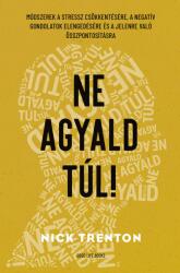 Ne agyald túl! (ISBN: 9789636303358)