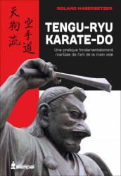 Tengu-ryu karaté-do - HABERSETZER (2014)