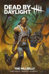 Dead By Daylight: The Hillbilly - Derek Fridolfs, Dean Kotz, Allison Hu (2026)