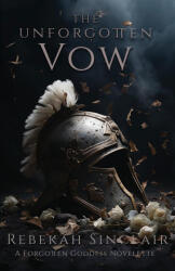 The Unforgotten Vow - Rebekah Sinclair (2024)