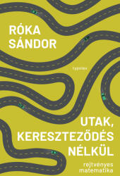 Utak, kereszteződés nélkül (ISBN: 9789634933816)