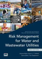 Risk Management for Water and Wastewater Utilities (ISBN: 9781780407470)