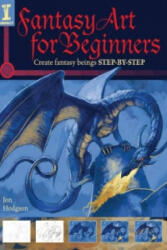 Fantasy Art for Beginners - Jon Hodgson (ISBN: 9781600613425)