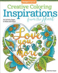 Creative Coloring Inspirations from the Heart - Valentina Harper (ISBN: 9781497203198)
