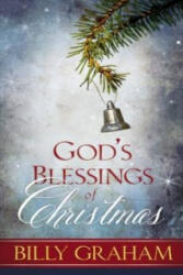 God's Blessings of Christmas - Billy Graham (ISBN: 9780529104335)