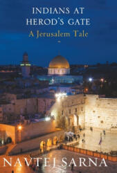 Indians at Herod's Gate - Navtej Sarna (ISBN: 9788129134516)