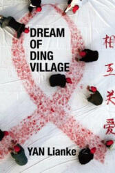 Dream of Ding Village - Yan Lianke (ISBN: 9780802145727)