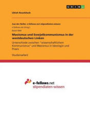 Maoismus und Sowjetkommunismus in der westdeutschen Linken - Ulrich Roschitsch (ISBN: 9783668241015)