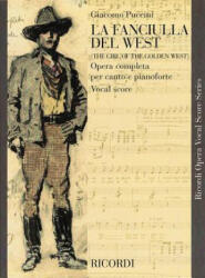 La Fanciulla del West: Vocal Score - Giacomo Puccini, Henri Elkan (1986)