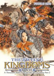 The Twelve Kingdoms Book 6 - A Thousand Miles of Wind, the Sky at Dawn: Part 2 (2026)