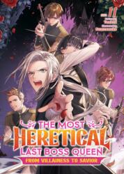 The Most Heretical Last Boss Queen: From Villainess to Savior (Light Novel) Vol. 11 (2026)