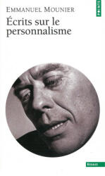 Ecrits sur le personnalisme - Emmanuel Mounier (ISBN: 9782021327151)