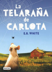 LA TELARAÑA DE CARLOTA - E. B. WHITE (2017)