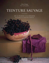 Teinture sauvage - Céline Philippe (2026)