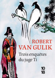 Trois enquêtes du juge Ti - Robert van Gulik (2018)