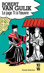 Le juge Ti à l'œuvre - Robert van Gulik (ISBN: 9782264007810)