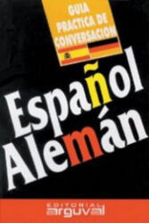 Guía práctica de conversación Español-Alemán - PURIFICACION BLANCO HERNANDEZ (2002)