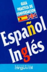 Guía práctica de conversación Español-Inglés - PURIFICACION BLANCO HERNANDEZ (2002)