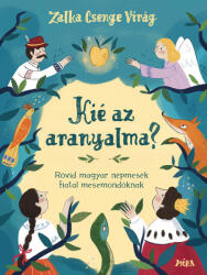 Kié az aranyalma? (ISBN: 9786151161036)