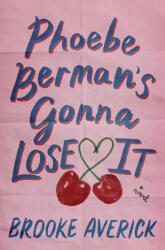 Phoebe Berman's Gonna Lose It (ISBN: 9798217089796)