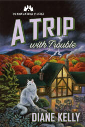 Trip with Trouble - Kelly, Diane (ISBN: 9781250815996)