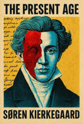 The Present Age - Søren Kierkegaard, S. R. Travers (ISBN: 9781918305715)