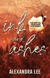 Ink and Ashes - Alexandra Lee (ISBN: 9781068988868)
