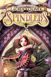 The Spindlers - Lauren Oliver, Iacopo Bruno (ISBN: 9780061978098)