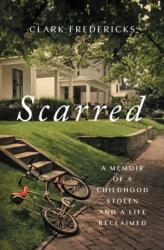 Scarred - FREDERICKS CLARK (ISBN: 9781668018668)