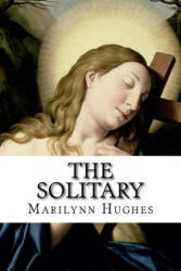 Solitary - Marilynn Hughes (ISBN: 9781494237264)