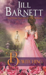 Bewitching - Jill Barnett (ISBN: 9781648390548)