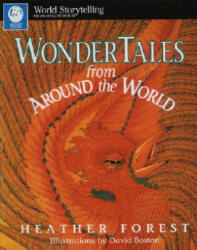 Wonder Tales from Around the World - Heather Forest, David Boston (ISBN: 9780874834222)