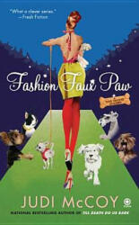 Fashion Faux Paw: A Dog Walker Mystery - Judi McCoy (ISBN: 9780451236272)