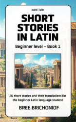 Short Stories in Latin - Bree Brichoniof (2024)