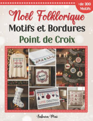Noël Folklorique Motifs et Bordures Point de Croix - Sakura Mai (2025)