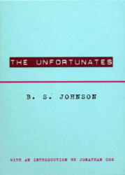 Unfortunates - B. S. Johnson (ISBN: 9780811217439)