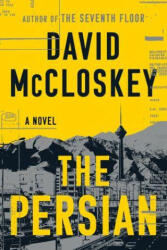 The Persian - A Novel - David Mccloskey (ISBN: 9781324134459)