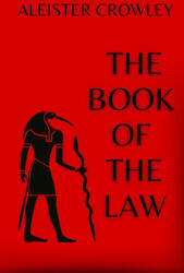 The Book of the Law - Aleister Crowley (ISBN: 9781998614349)