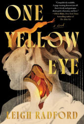 One Yellow Eye - RADFORD LEIGH (ISBN: 9781668081228)