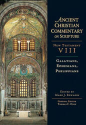Galatians, Ephesians, Philippians - Mark J. Edwards, Thomas C. Oden (ISBN: 9780830824939)